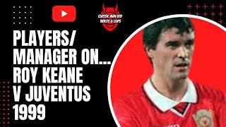 Players/Fergie On... Roy Keane v Juventus 1999