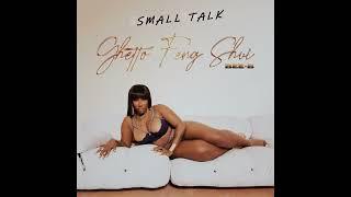 Bee-B - Small Talk (from the album Ghetto Feng Shui