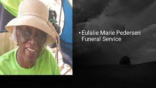 Eulalie Marie Pedersen Funeral Service