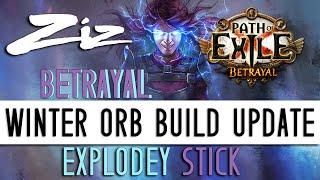 Ziz - Explodey Stick Winter Orb Build Update!