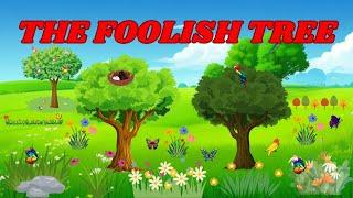 THE FOOLISH TREE | English Fairy Tales and Bedtime Stories for Kids | Moral Story | Hello Kids