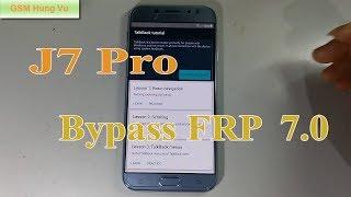 Bypass Google Account(FRP)  Samsung J7 Pro Android 7.0-GSM Hung Vu.