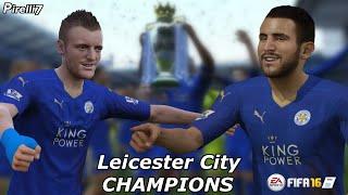 FIFA 16 Epic Remake: |Leicester City CHAMPIONS| Goals & Skills | MOVIE - by Pirelli7 & Fifizlo