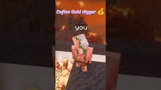 Define Gold digger #minecraft #shorts