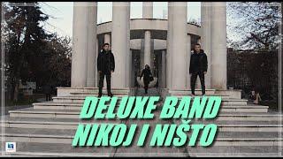 DELUXE BAND-NIKOJ I NIŠTO (OFFICIAL VIDEO)