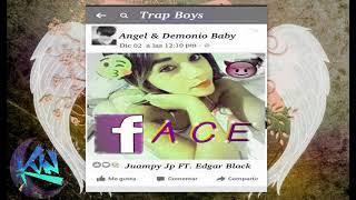 Juan P - El Face Ft. Edgar Black (Trap Boys) AkilisMusic 