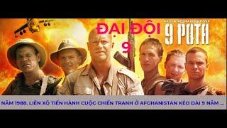 Đại Đội 9-Phim Chiến Tranh Nga-Afghanistan. Russian-Afghan War Movie.