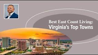 Best East Coast Living: Virginia’s Top Towns