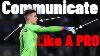 How To Communicate As A Goalkeeper - Goalkeeper Tips - Goalkeeper Communication - Better Goalkeeper