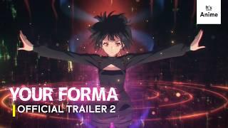 YOUR FORMA | Official Trailer #2 | MULTI-SUB | It's Anime USA #thriller