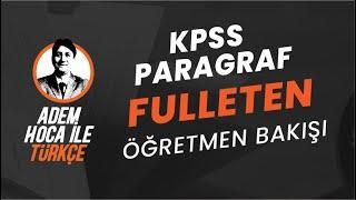 4) KPSS paragraf "FULLETEN öğretmen bakışı" / 2020 KPSS TÜRKÇE çıkmış soruları ile