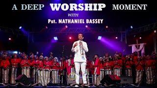 A Deep Worship Moment with Pst Nathaniel Bassey