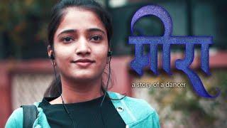 Meera - A Story of a Dancer | Music Video | Creative Karti | Mayuri Choudhari