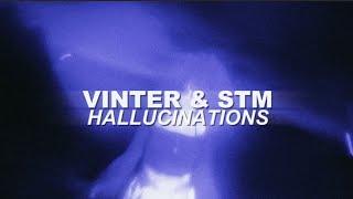 vinter & STM - hallucinations (Official Music Video)