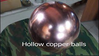 Hollow copper balls - production