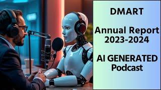 Dmart | Annual Report 2023-24 summary | Podcast | AI-Generated