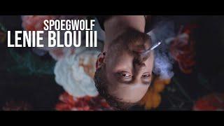 Spoegwolf - Lenie Blou III (Official)