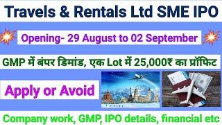 Travels and Rentals Ltd SME IPO review ।। Company work, GMP, IPO details, financial etc