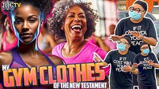 My Gym Clothes Of The New Testament!