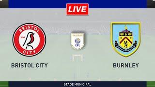 Bristol City vs Burnley | EFL Championship 2024/2025