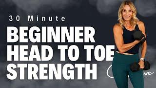 30 Minute Head to Toe Beginner Workout | No Repeat Strength