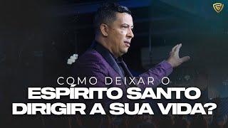 COMO DEIXAR O ESPÍRITO SANTO DIRIGIR A SUA VIDA? | Fortalecendo a Visão | Pr. Jose Roberto