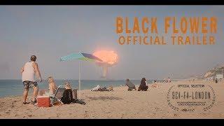 BLACK FLOWERS Official Trailer (2019) SciFi directed by Martin Gooch