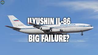 No one wants the Soviet Il-86 airliner! Here's Why