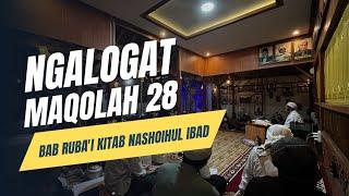 LOGATAN MAQOLAH 28 " KITAB NASHOIHUL IBAD BAB RUBA'I " USTADZ HADAD ABDUSSALAM