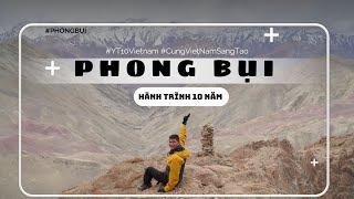 Hành trình 10 năm đáng nhớ của Phong Bụi trên Youtube #YT10Vietnam #CungVietNamSangTao