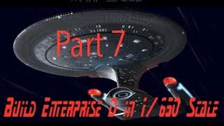 Build the 1:650 Enterprise D pt 7