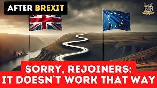 Sorry, Rejoiners — it doesn´t work that way | Outside Views UK