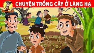 CHUYỆN TRỒNG CÂY Ở LÀNG HẠ - Nhân Tài Đại Việt - Phim hoạt hình - Truyện Cổ Tích Việt Nam