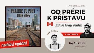 Live stream #135  - Od prérie k přístavu. Host: Holy Fanda