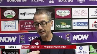 30 NOVEMBRE 2024 - SERIE C, FOGGIA  - CROTONE  1 - 1 PARLANO I PROTAGONISTI