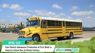 Lion Electric ($LEV) Announces Production of First Made in America School Bus at Illinois Factory