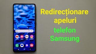 Redirecționare apeluri telefon Samsung