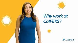 Why Work at CalPERS?