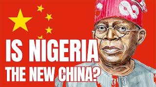 Is Nigeria The Next China? Lets Find Out Together