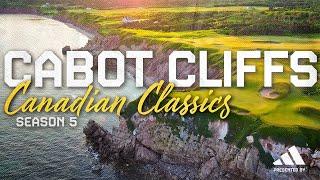 Episode 6: Cabot Cliffs - CCS5 The Maritimes Golf Travel Documentary