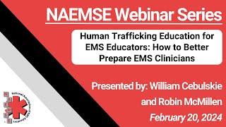 Human Trafficking Education for EMS Educators: How to Better Prepare EMS Clinicians