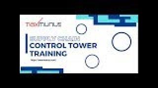 SUPPLY CHAIN CONTROL TOWER Training & Certification Tips