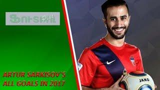 Artur Sarkisov's all goals in 2017