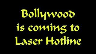 Bollywood is coming to Laser Hotline's YouTube channel (English)