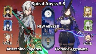 NEW !! C0 Arlecchino Vaporize & C0 Clorinde Aggravate - Spiral Abyss 5.3 Floor 12 Genshin Impact