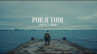 STEFAN x REKET - Purjetuul  (VIDEO)