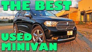 The Dodge Durango is the best used minivan to buy