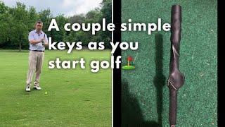 Just starting golf?! 2 simple keys ️