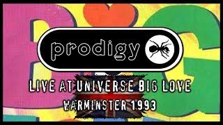 The Prodigy - LIVE AT UNIVERSE BIG LOVE, LOWER PERTWOOD FARM, WARMINSTER, UK - 13th August 1993