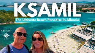 KSAMIL Albania : The Beach Town Everyone's Talking About! Find Out Why! 